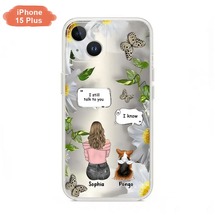 Personalized Memorial Dog Mom Phone Case - Upto 4 Dogs - Gift Idea for Dog Lovers/Owners  - I Still Talk To You - Case For iPhone/Samsung