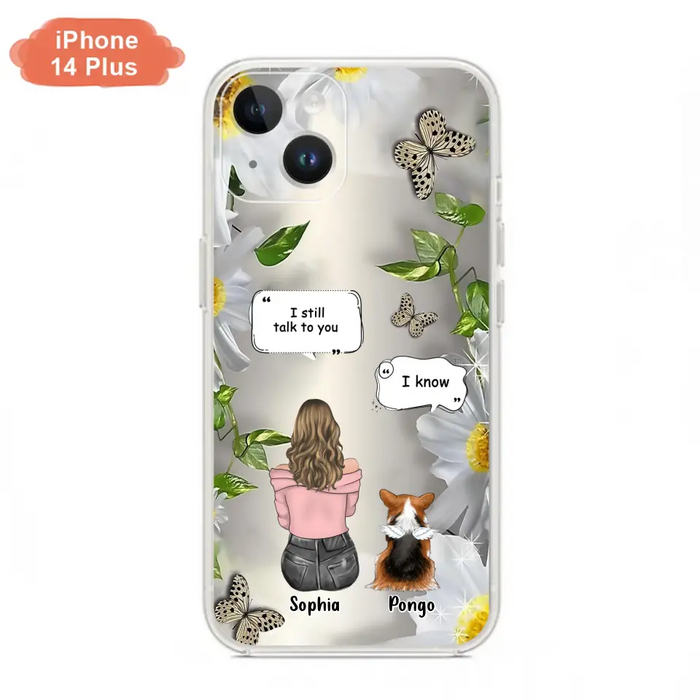 Personalized Memorial Dog Mom Phone Case - Upto 4 Dogs - Gift Idea for Dog Lovers/Owners  - I Still Talk To You - Case For iPhone/Samsung