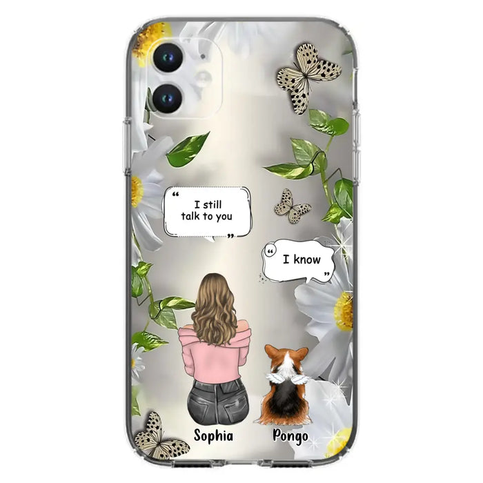 Personalized Memorial Dog Mom Phone Case - Upto 4 Dogs - Gift Idea for Dog Lovers/Owners  - I Still Talk To You - Case For iPhone/Samsung