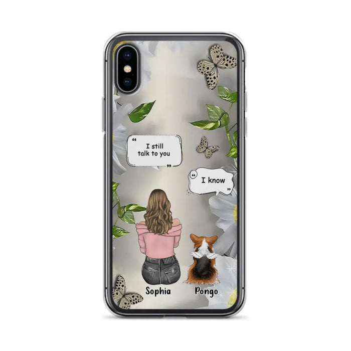 Personalized Memorial Dog Mom Phone Case - Upto 4 Dogs - Gift Idea for Dog Lovers/Owners  - I Still Talk To You - Case For iPhone/Samsung