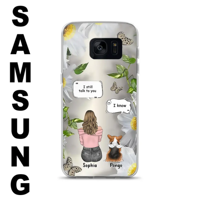 Personalized Memorial Dog Mom Phone Case - Upto 4 Dogs - Gift Idea for Dog Lovers/Owners  - I Still Talk To You - Case For iPhone/Samsung