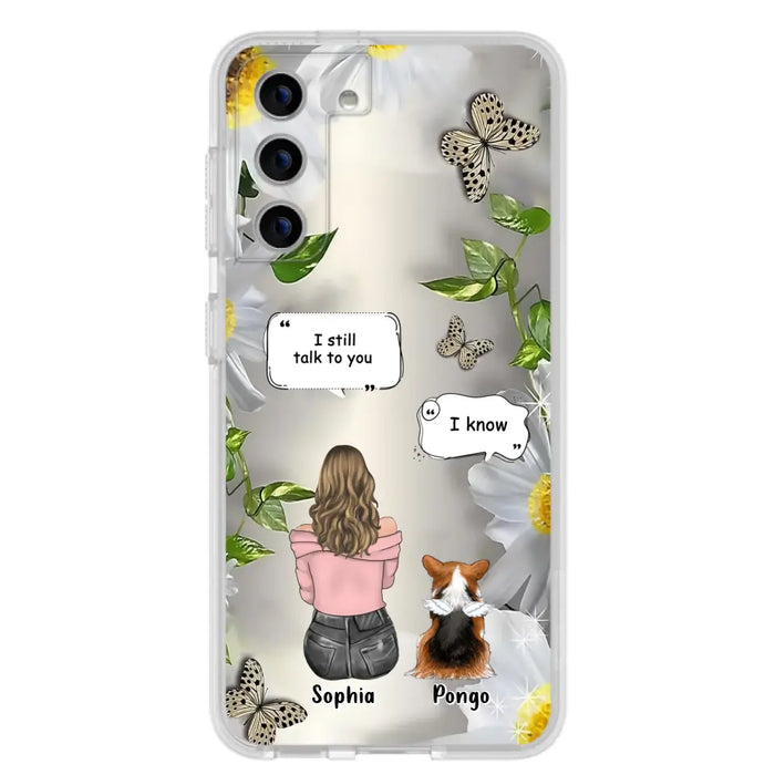 Personalized Memorial Dog Mom Phone Case - Upto 4 Dogs - Gift Idea for Dog Lovers/Owners  - I Still Talk To You - Case For iPhone/Samsung