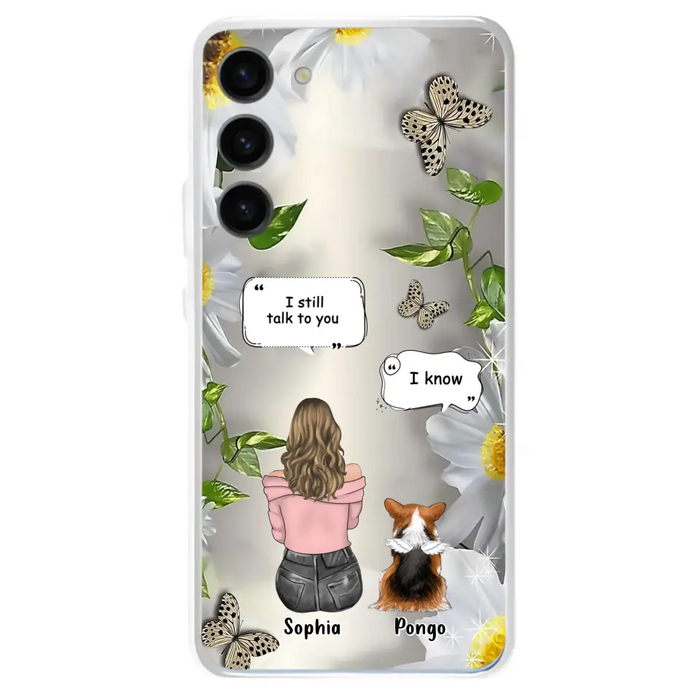 Personalized Memorial Dog Mom Phone Case - Upto 4 Dogs - Gift Idea for Dog Lovers/Owners  - I Still Talk To You - Case For iPhone/Samsung