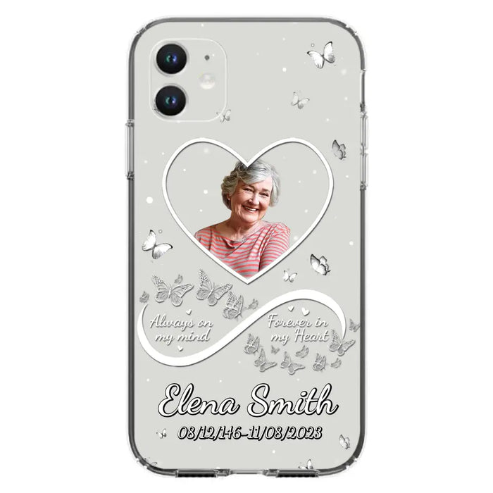 Custom Personalized Memorial Heart Phone Case - Memorial Gift Idea For Family - Upload Photo - Case For iPhone/Samsung - Always On My Mind Forever In My Heart