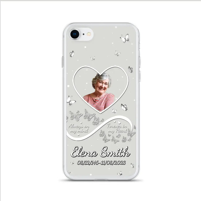 Custom Personalized Memorial Heart Phone Case - Memorial Gift Idea For Family - Upload Photo - Case For iPhone/Samsung - Always On My Mind Forever In My Heart