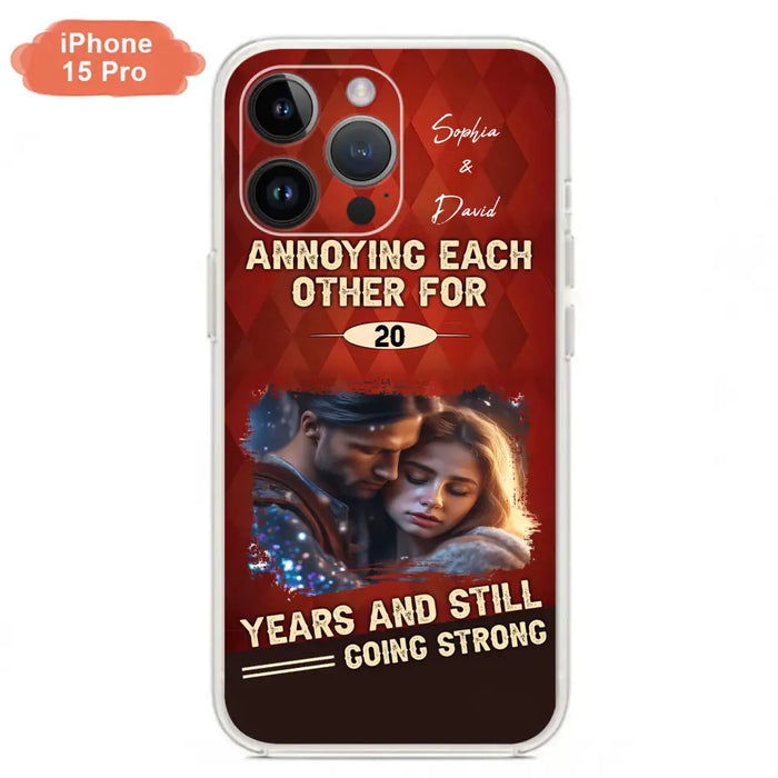 Personalized Couple Photo Phone Case - Gift Idea For Couple - Annoying Each Other For 20 Years And Still Going Strong - Case For iPhone/Samsung