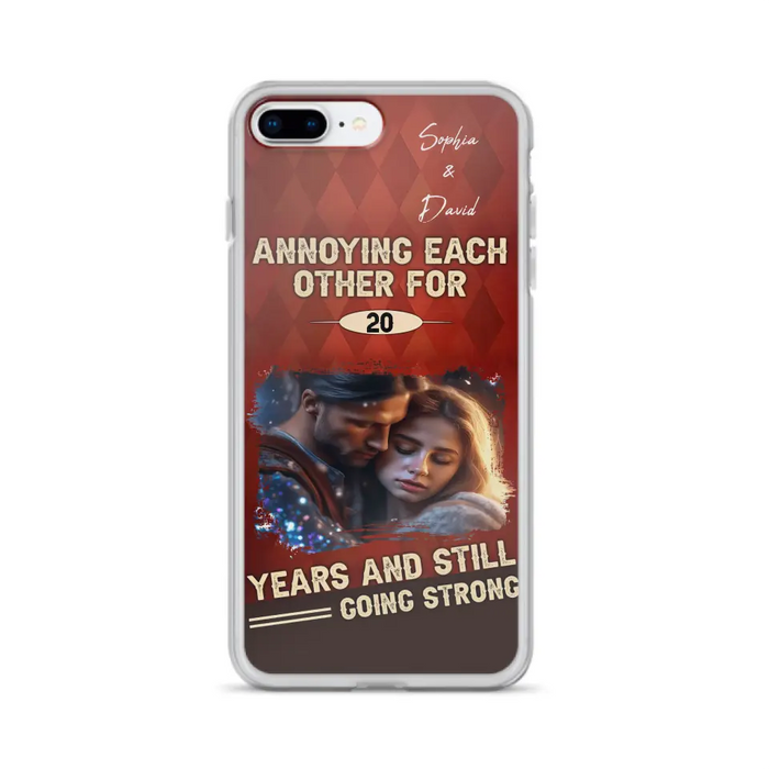 Personalized Couple Photo Phone Case - Gift Idea For Couple - Annoying Each Other For 20 Years And Still Going Strong - Case For iPhone/Samsung