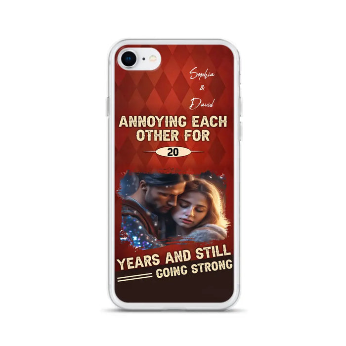 Personalized Couple Photo Phone Case - Gift Idea For Couple - Annoying Each Other For 20 Years And Still Going Strong - Case For iPhone/Samsung