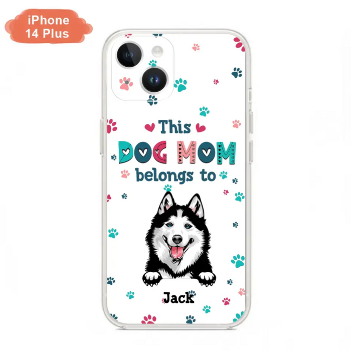 Custom Personalized Dog Phone Case For iPhone And Samsung - Gift Idea For Dog Lover - Up to 6 Dogs - This Dog Mom Belongs To