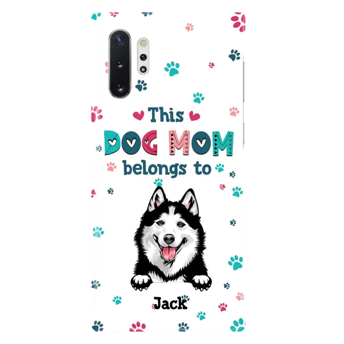 Custom Personalized Dog Phone Case For iPhone And Samsung - Gift Idea For Dog Lover - Up to 6 Dogs - This Dog Mom Belongs To