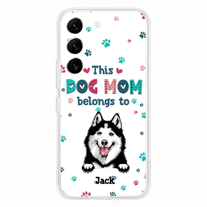 Custom Personalized Dog Phone Case For iPhone And Samsung - Gift Idea For Dog Lover - Up to 6 Dogs - This Dog Mom Belongs To