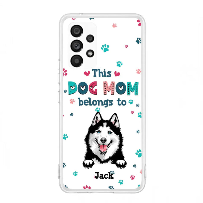 Custom Personalized Dog Phone Case For iPhone And Samsung - Gift Idea For Dog Lover - Up to 6 Dogs - This Dog Mom Belongs To