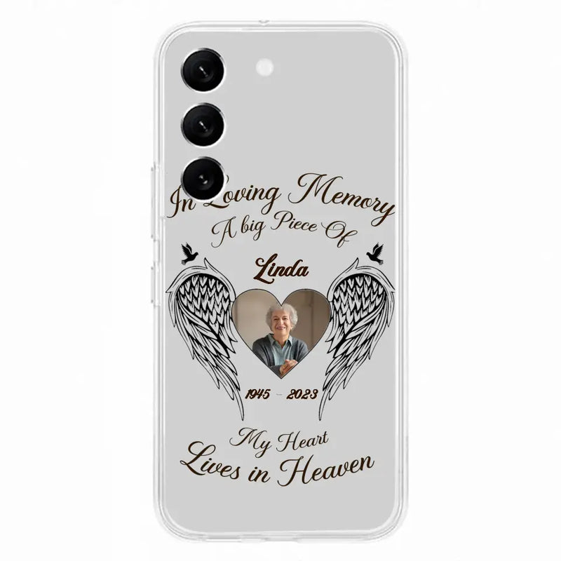 Personalized Memorial Phone Case - Upload Photo - Memorial Gift Idea For Family Member/Pet Lovers - In Loving Memory A Big Piece Of My Heart Lives In Heaven