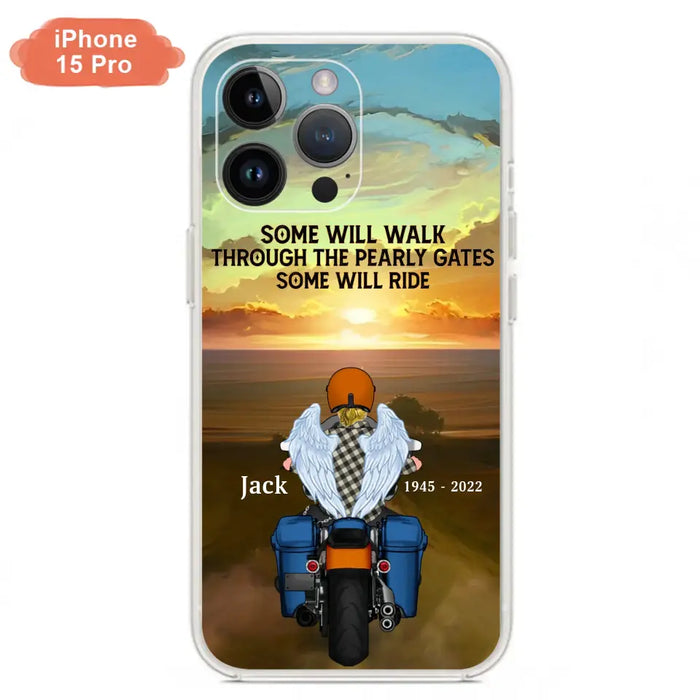 Custom Personalized Memorial Biker Phone Case - Memorial Gift Idea For Father's Day - Some Will Ride - Case For iPhone/Samsung