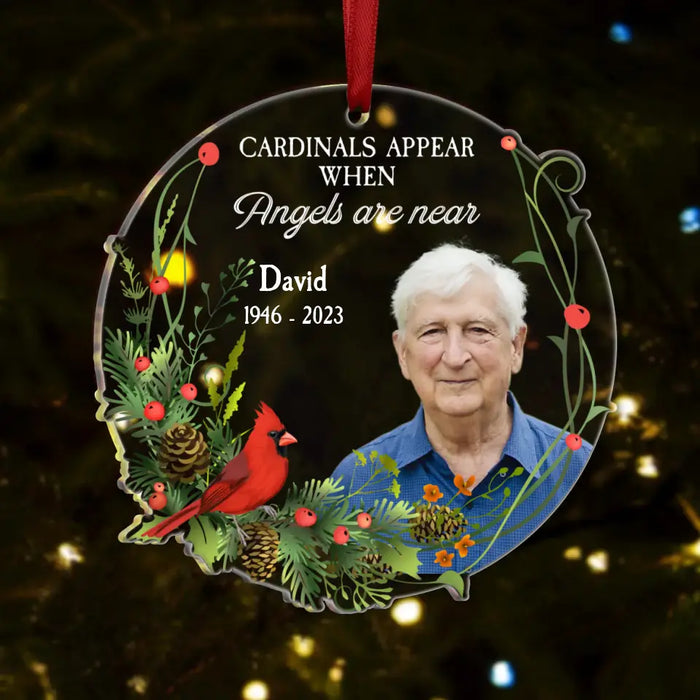 Custom Personalized Memorial Acrylic Ornament - Upload Photo - Memorial Gift Idea for Christmas/ Family Member - Cardinals Appear When Angels Are Near