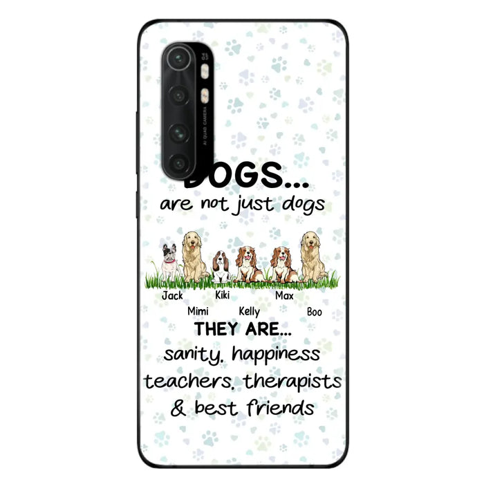 Custom Personalized Dogs Phone Case - Gift Idea For Dog Lovers - Upto 4 Dogs - Dogs Are Not Just Dogs They Are Sanity Happiness Teachers Therapists & Best Friends - Case For Oppo/Xiaomi/Huawei