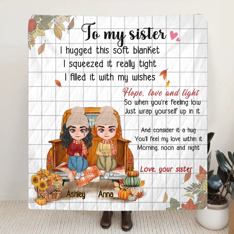 Personalized Autumn Sister Pillow Cover/Fleece Throw Blanket/Quilt - Autumn Gift Idea for Sisters - To My Sister