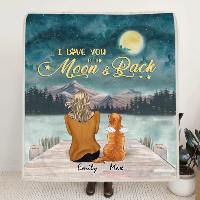 Personalized Pet Mom Pillow Cover/Quilt/Fleece Blanket - Up to 6 Pets - Gift Idea For Dog/Cat lover -  I Love You To The Moon And Back
