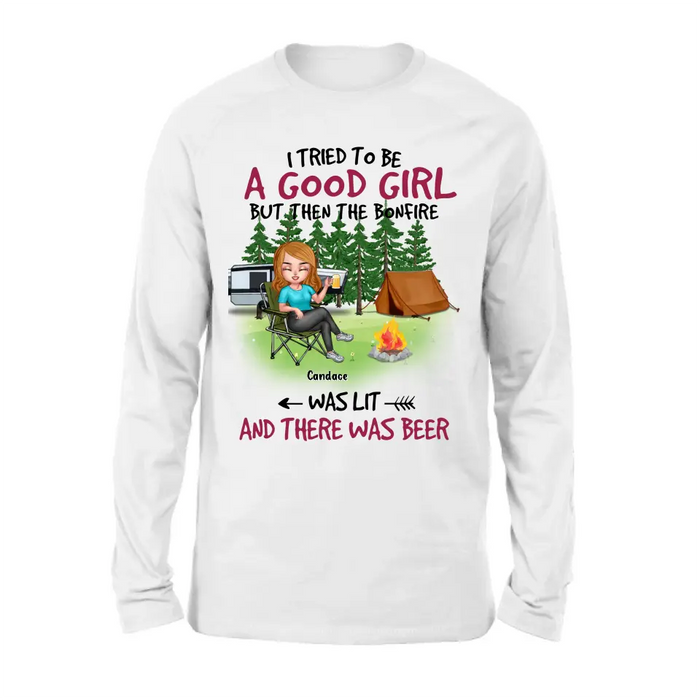 Custom Personalized Camping Queen Shirt/Hoodie - Upto 7 Friends - Gift Idea for Camping Lovers/Friends - I Tried To Be A Good Girl But Then The Bonfire Was Lit And There Was Beer