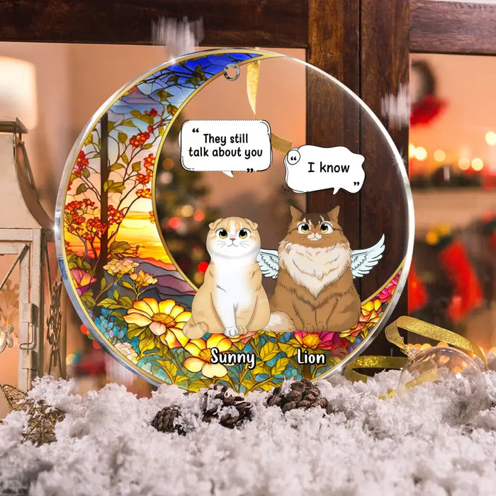 Custom Personalized Memorial Cat Acrylic Ornament - Upto 3 Cats - Memorial Gift Idea For Cat Owners - They Still Talk About You