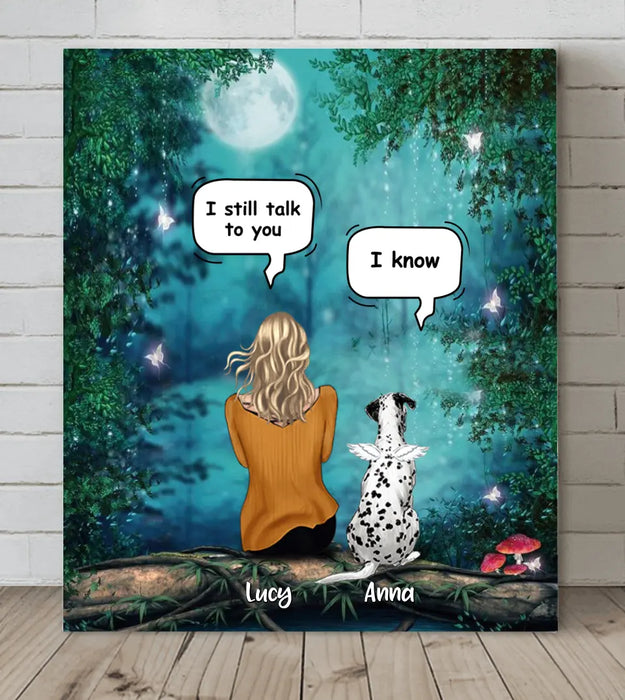 Custom Personalized Dog Memorial Canvas - Upto 5 Pets - Best Gift For Dog Lover - I Still Talk To You
