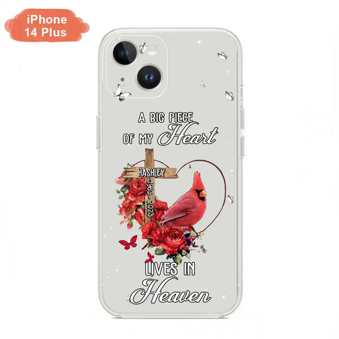 Personalized Memorial Cardinal Phone Case - Memorial Gift Idea For Family - A Big Piece Of My Heart Lives In Heaven - Case For iPhone/Samsung