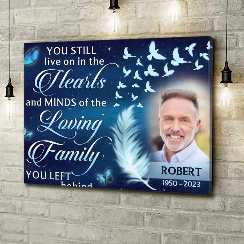 Personalized Memorial Photo Canvas - Memorial Gift Idea For Mom/Dad/Husband/Wife - Upload Photo - You Still Live On In The Hearts