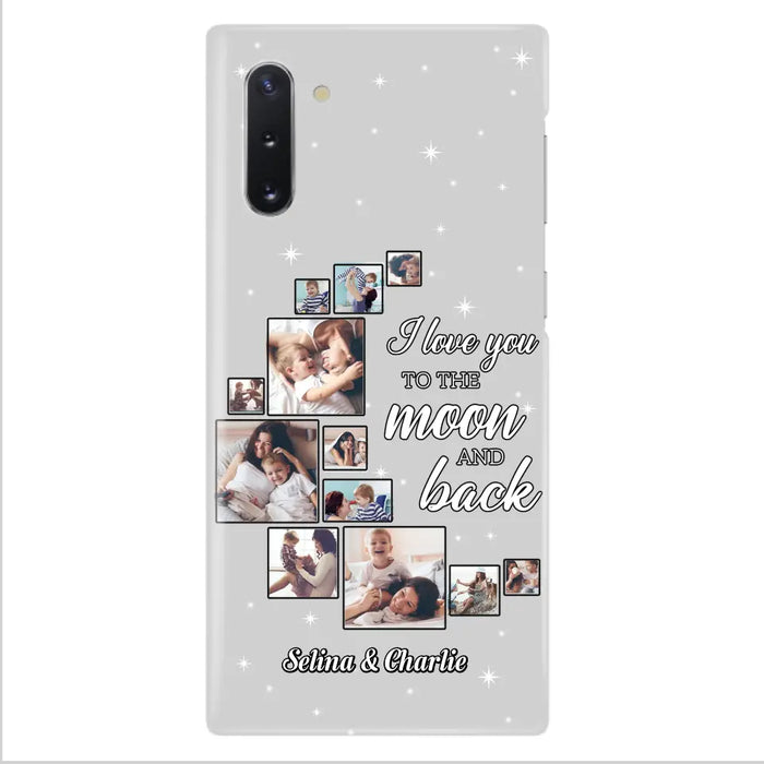 Custom Personalized Mom & Kid Photo Phone Case - Gift Idea For Children/Mom - Upload Photo - Case For iPhone/Samsung - I Love You To The Moon And Back