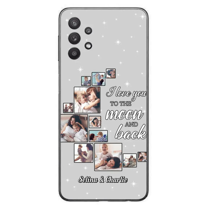 Custom Personalized Mom & Kid Photo Phone Case - Gift Idea For Children/Mom - Upload Photo - Case For iPhone/Samsung - I Love You To The Moon And Back