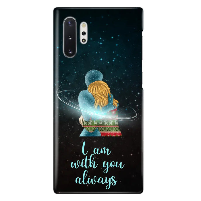 Custom Personalized Memorial Phone Case - Memorial Gift Idea For Family/Couple - Case For iPhone/Samsung - I Am With You Always