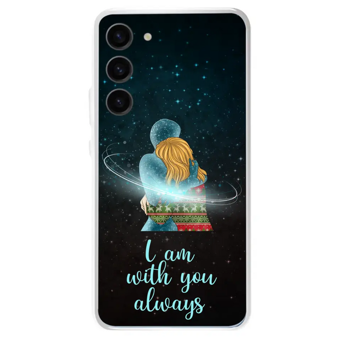 Custom Personalized Memorial Phone Case - Memorial Gift Idea For Family/Couple - Case For iPhone/Samsung - I Am With You Always