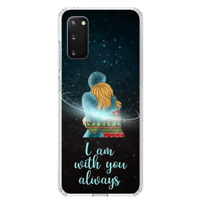 Custom Personalized Memorial Phone Case - Memorial Gift Idea For Family/Couple - Case For iPhone/Samsung - I Am With You Always