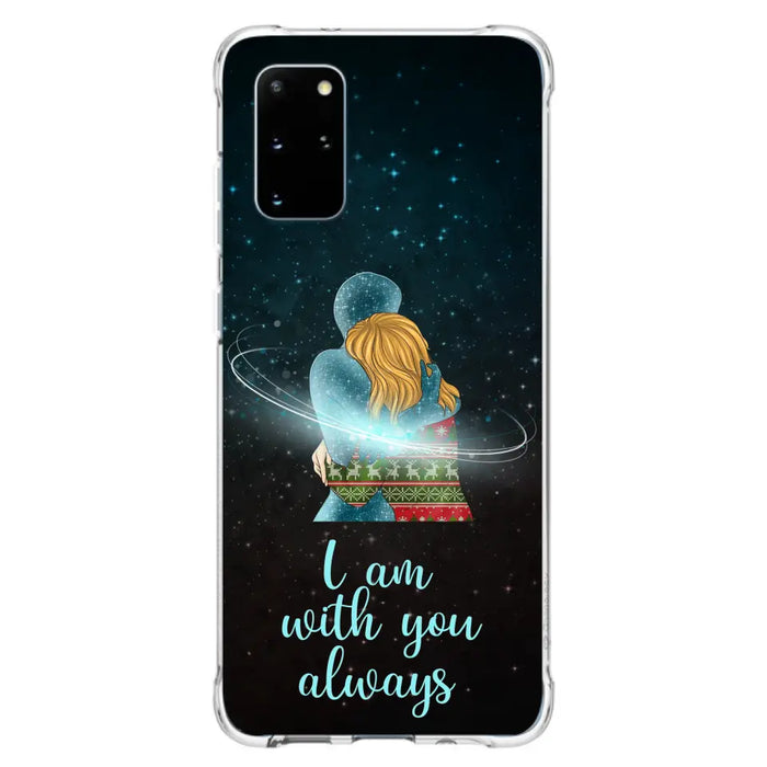 Custom Personalized Memorial Phone Case - Memorial Gift Idea For Family/Couple - Case For iPhone/Samsung - I Am With You Always