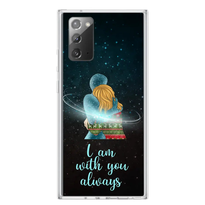 Custom Personalized Memorial Phone Case - Memorial Gift Idea For Family/Couple - Case For iPhone/Samsung - I Am With You Always