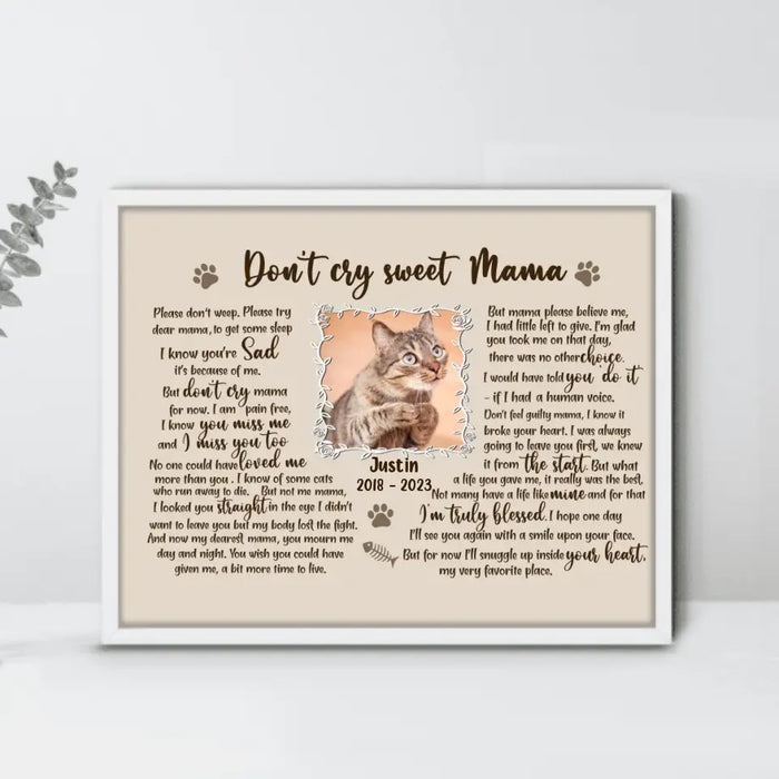 Custom Personalized Cat Custom Photo Unframed Poster - Memorial Gift For Cat Mom - Don't Cry Sweet Mama