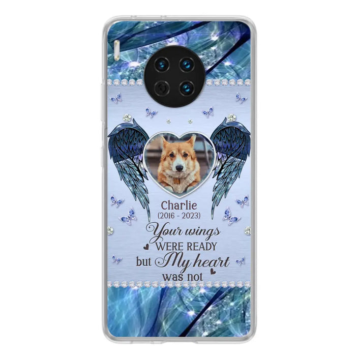 Personalized Memorial Pet Phone Case - Upload Photo - Memorial Gift Idea For Pet Lovers - Your Wings Were Ready But My Heart Was Not - Case For Oppo/Xiaomi/Huawei