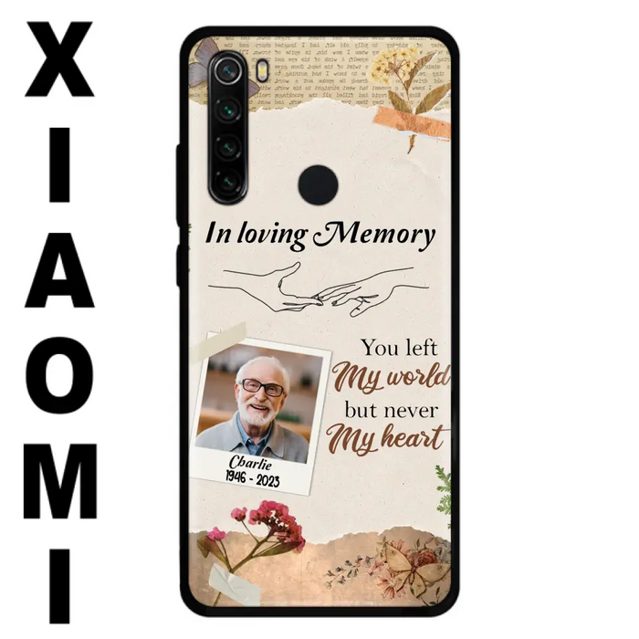 Custom Personalized Memorial Phone Case - Memorial Gift Idea For Family - Case For Oppo/Xiaomi/Huawei - You Left My World But Never My Heart