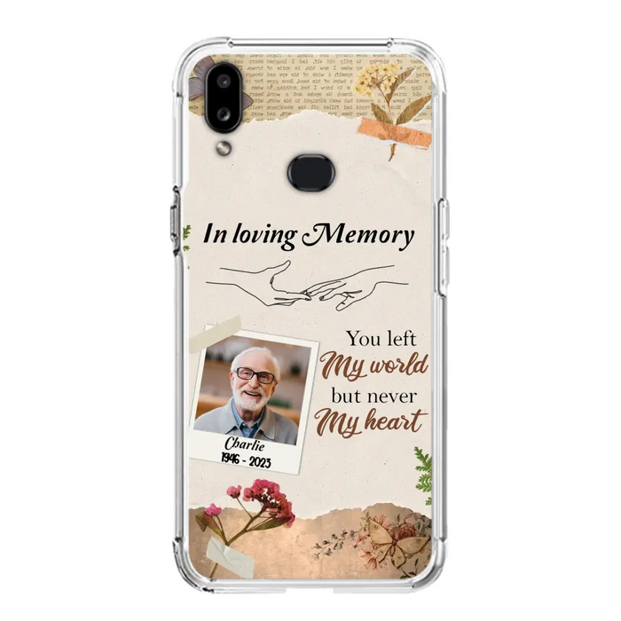 Custom Personalized Memorial Phone Case - Memorial Gift Idea For Family - Case For iPhone/Samsung - You Left My World But Never My Heart