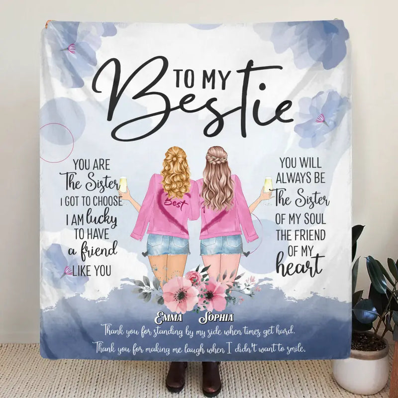 Personalized Best Friend Quilt/Fleece Throw Blanket - Gift Idea For Besties - To My Bestie You Are The Sister I Got To Choose