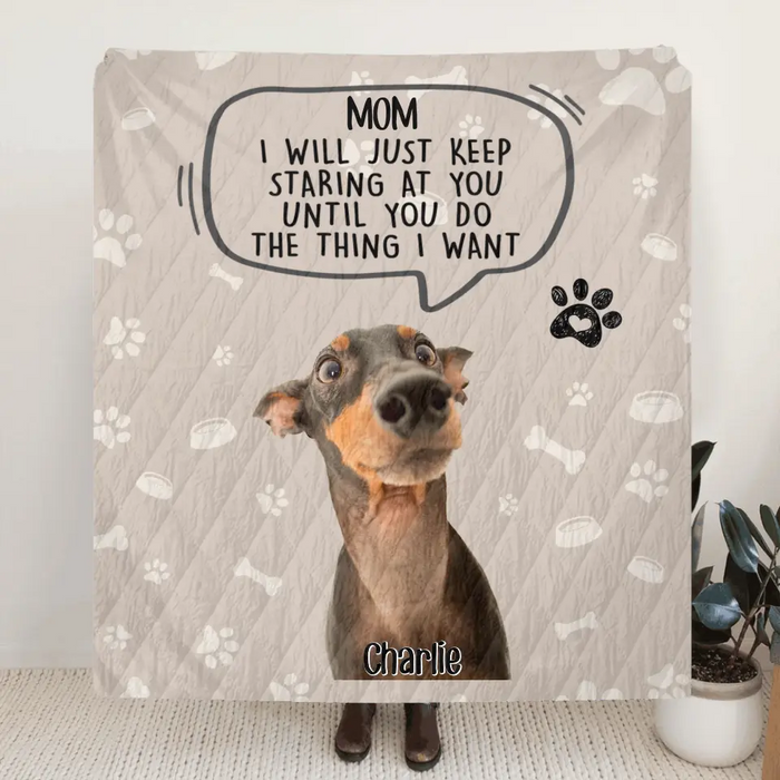 Custom Personalized Pet Photo Quilt/Single Layer Fleece Blanket - Gift For Pet Lover - Upto 3 Pets - I Will Just Keep Staring At You