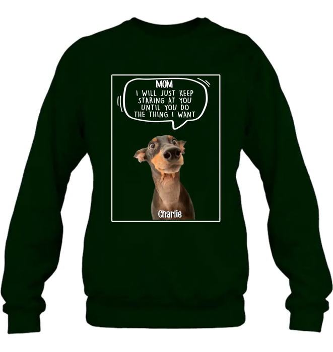 Custom Personalized Pet Photo Shirt/Hoodie - Gift For Pet Lover - Upto 3 Pets - I Will Just Keep Staring At You