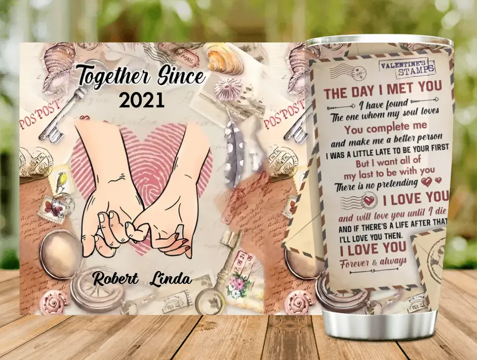 Personalized Couple Tumbler - Gift Idea For Couple/Him/Her - The Day I Met You