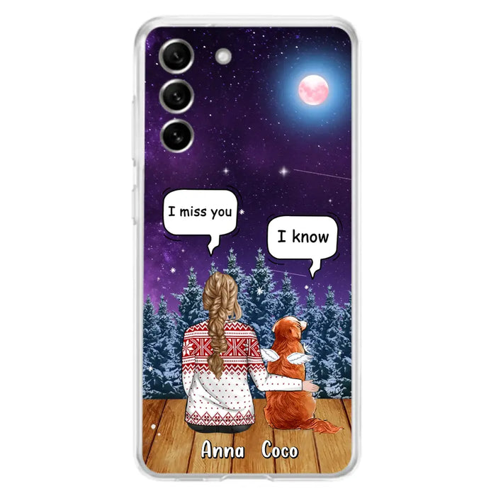 I Miss You Dog - Custom Personalized Memorial Pet Phone Case - Upto 4 Pets - Memorial Gift Idea For Dog/Cat Lover - Case For iPhone/Samsung