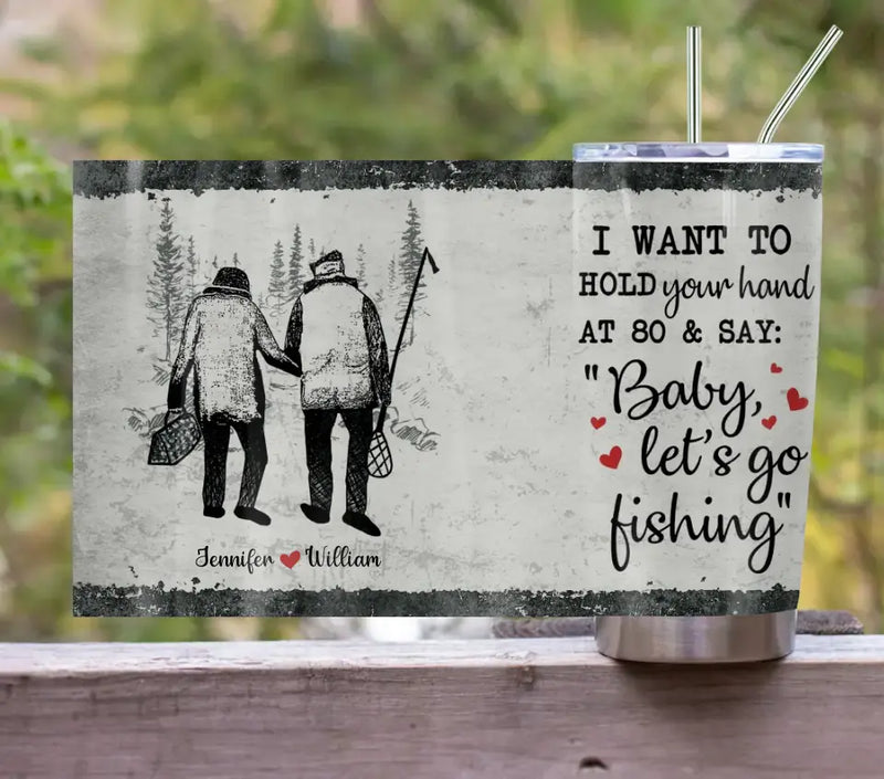 Personalized Couple Tumbler - Gift Idea for Couple - I Want To Hold Your Hand At 80