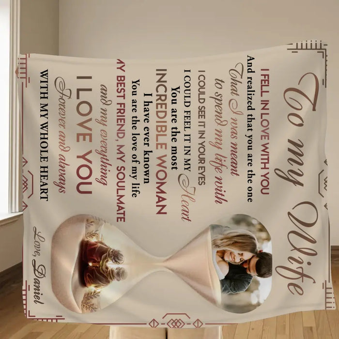 Custom Personalized Couple Hourglass Quilt/Single Layer Fleece Blanket - Upload Photo - Gift Idea To Wife From Husband - To My Wife I Fell In Love With You