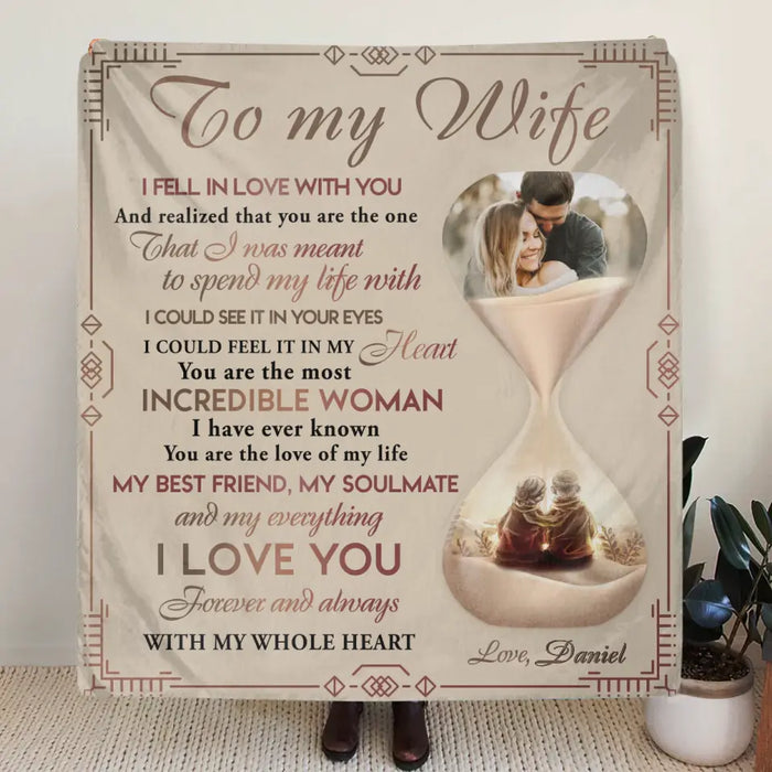 Custom Personalized Couple Hourglass Quilt/Single Layer Fleece Blanket - Upload Photo - Gift Idea To Wife From Husband - To My Wife I Fell In Love With You