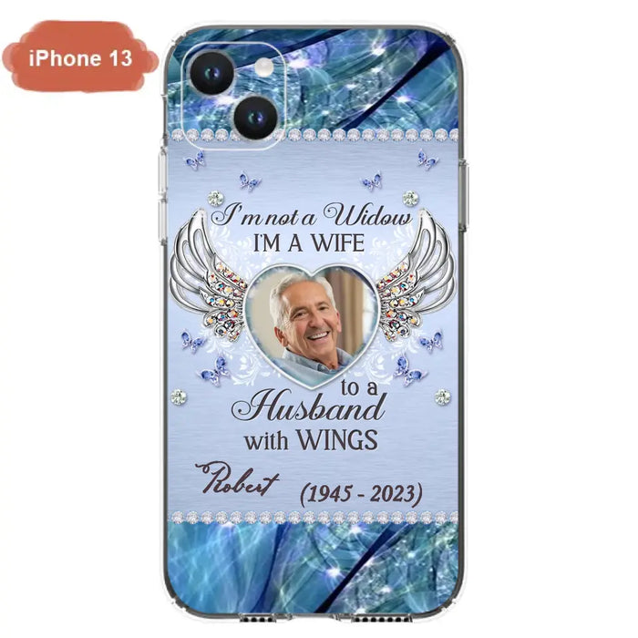 Custom Personalized Memorial Phone Case - Memorial Gift Idea For Family - Case For iPhone/Samsung - I'm Not A Widow