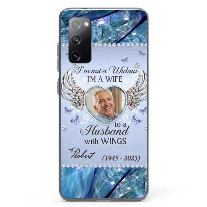Custom Personalized Memorial Phone Case - Memorial Gift Idea For Family - Case For iPhone/Samsung - I'm Not A Widow