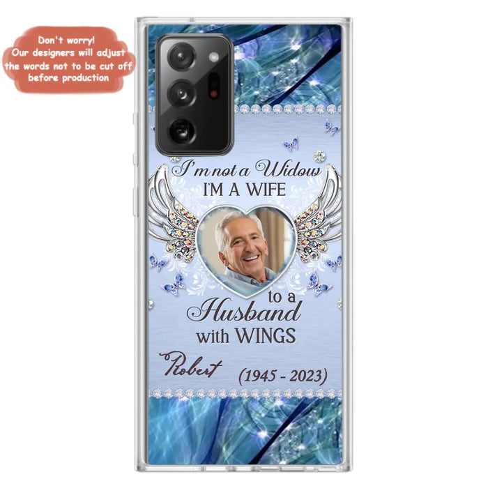 Custom Personalized Memorial Phone Case - Memorial Gift Idea For Family - Case For iPhone/Samsung - I'm Not A Widow