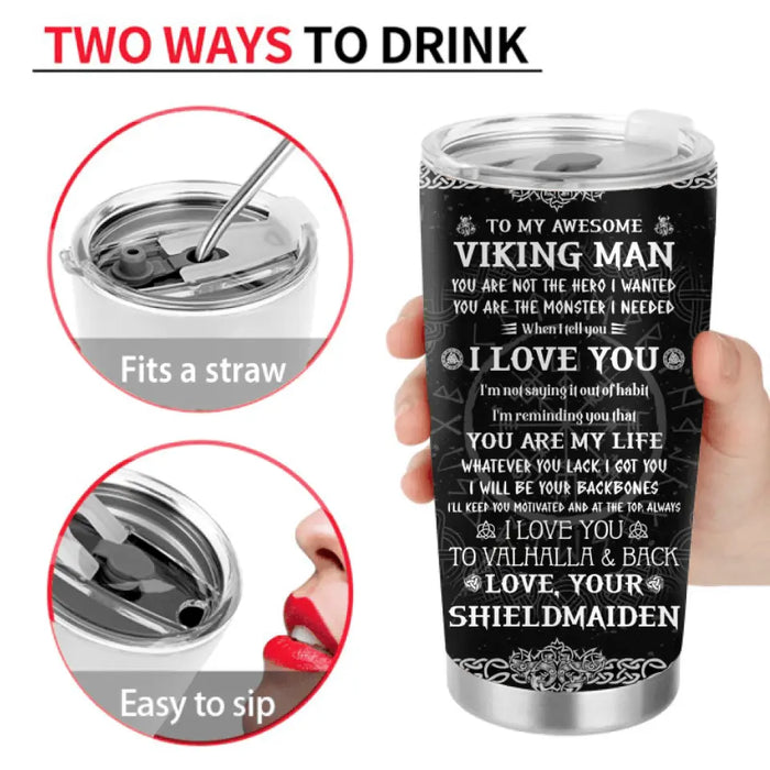 Personalized Viking Couple Tumbler - Gift Idea For Couple/Him/Valentine's Day - To My Awesome Viking Man I love You To Valhalla & Back
